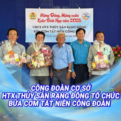 CÔNG ĐOÀN CƠ SỞ HTX THỦY SẢN RẠNG ĐÔNG TỔ CHỨC BỮA CƠM TẤT NIÊN CÔNG ĐOÀN